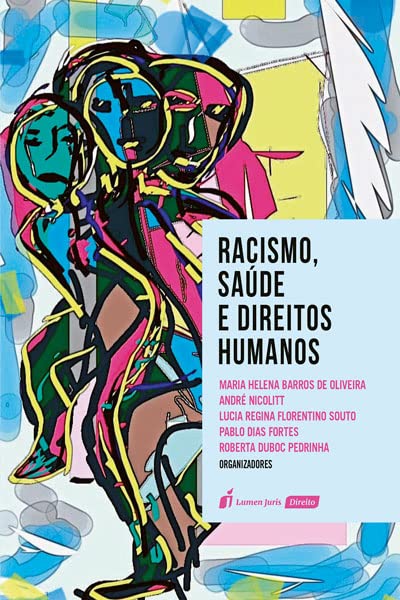 Racismo, Saúde e Direitos Humanos - 2022 baixar livro de graça