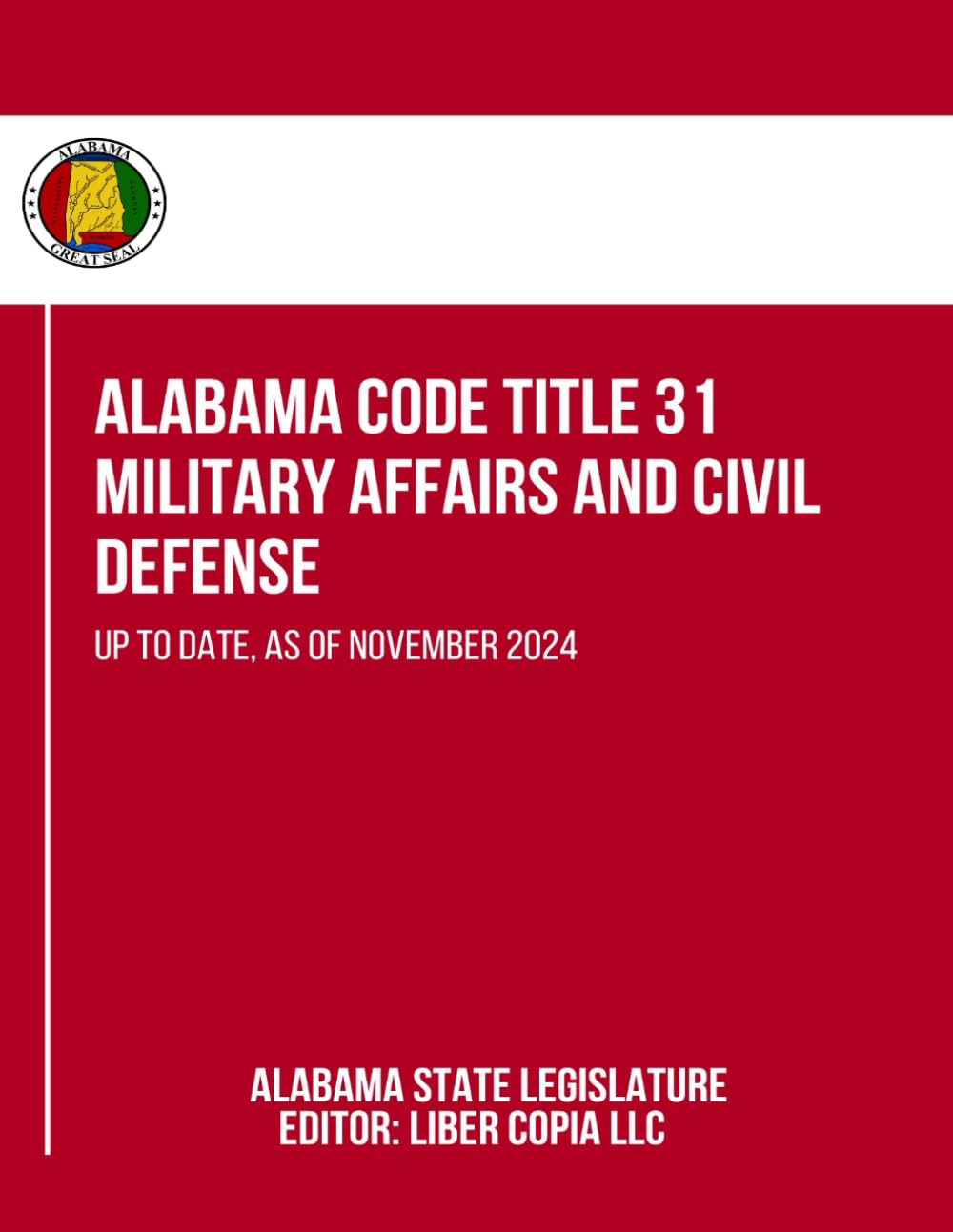 Alabama Code Title 31 - Military Affairs and Civil Defense: Up to Date, as of November 2024 baixar livro de graça