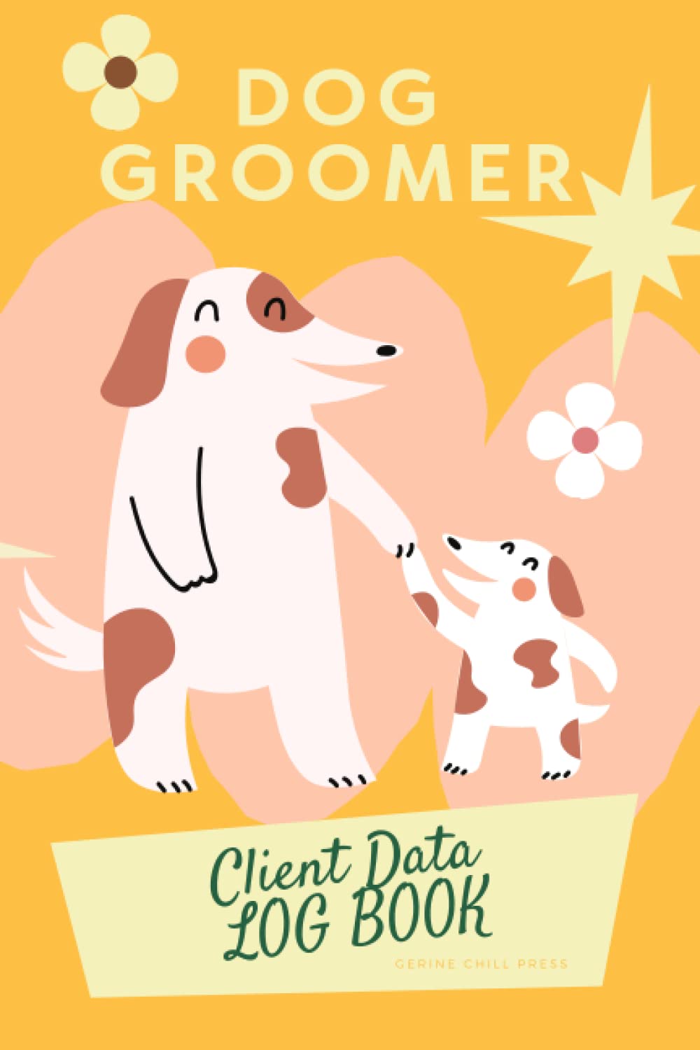 ler totalmente Dog Groomer Client Data Log Book: Dog Grooming Business Diary Forms For Clients Tracking Address & Appointment Book With A To Z Alphabetic Tabs To Record, Perfect As Professional Dog Groomer Gifts