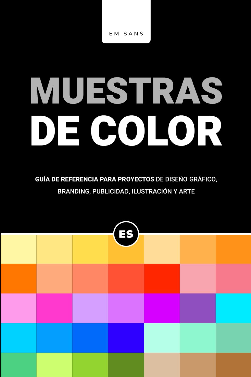 Muestras de Color: Guía de Referencia para Proyectos de Diseño Gráfico, Branding, Publicidad, Ilustración & Arte (Spanish Edition) baixar o livro de graça