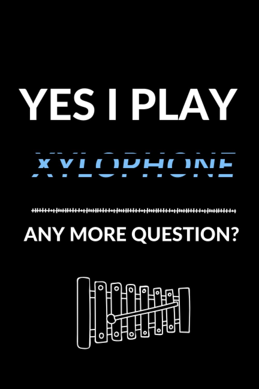 capítulo por capítulo baixar Music Journal - Yes I Play Xylophone Any More Question?: Self-Written lined Notebook for Musicians and Music Teachers, Stylish and Elegant, 6*9 100 Pages