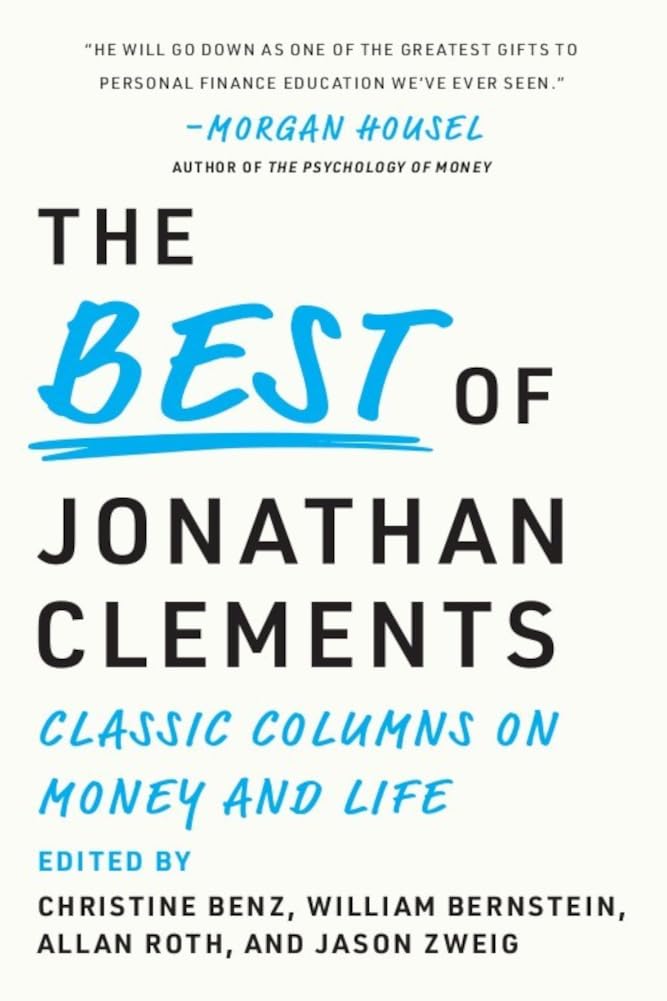The Best of Jonathan Clements: Classic Columns on Money and Life (English Edition) baixar livro de graça