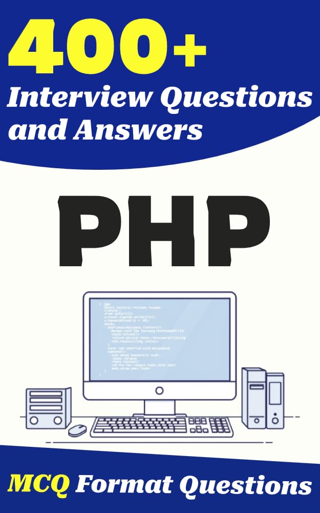 400+ PHP Interview Questions and Answers: From Freshers to Experienced Professionals (English Edition) baixar livro de graça