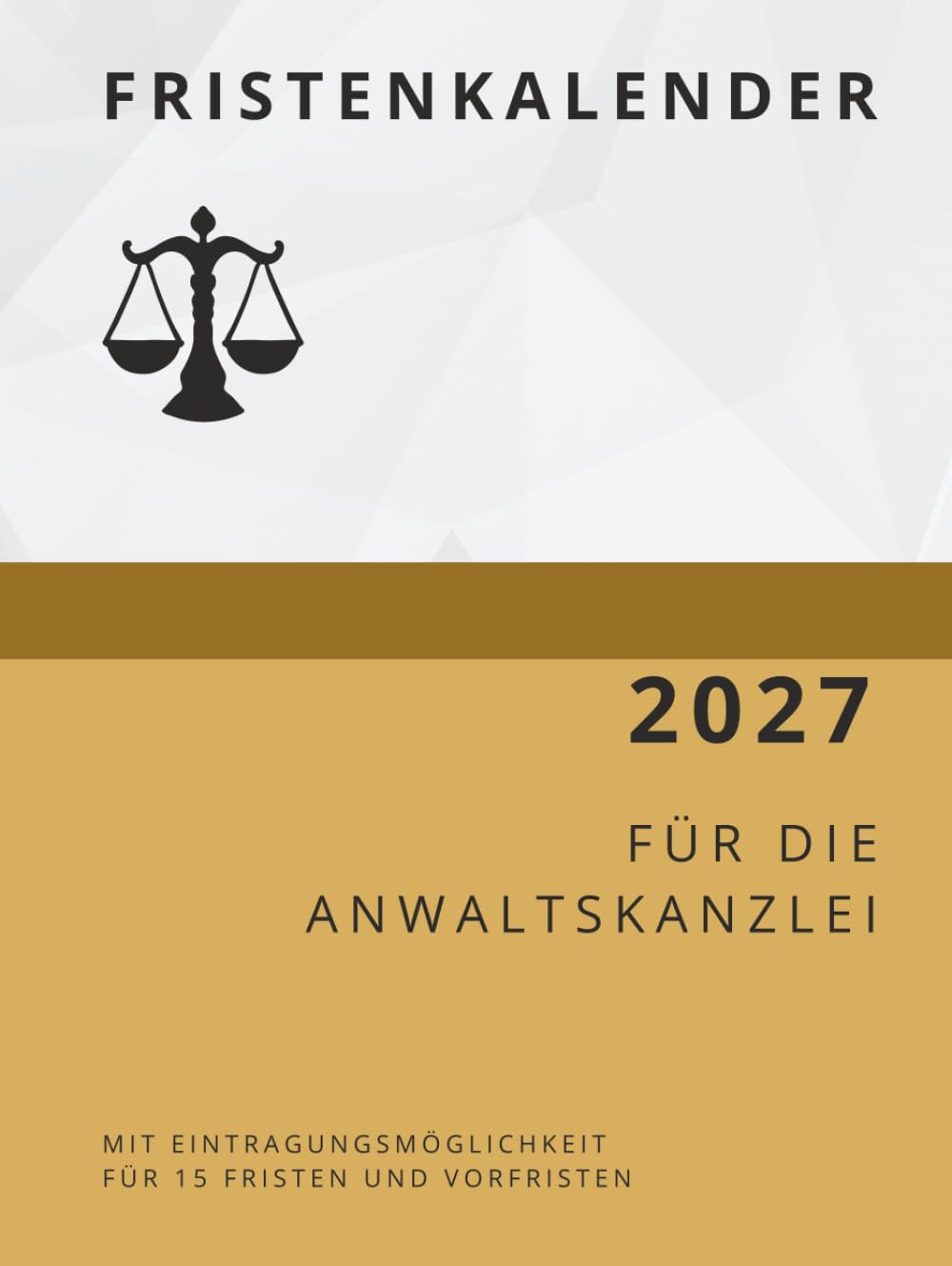 Fristenkalender 2027 im braunen Hardcover, 15 Fristen und Vorfristen pro Tag, Extraseite für Verjährung (German Edition) baixar livro de graça