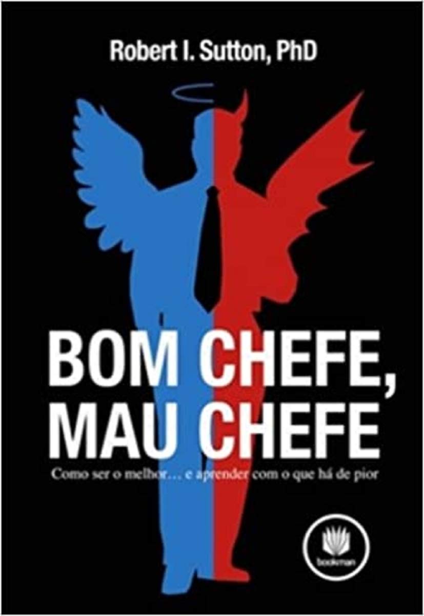 Bom Chefe, Mau Chefe