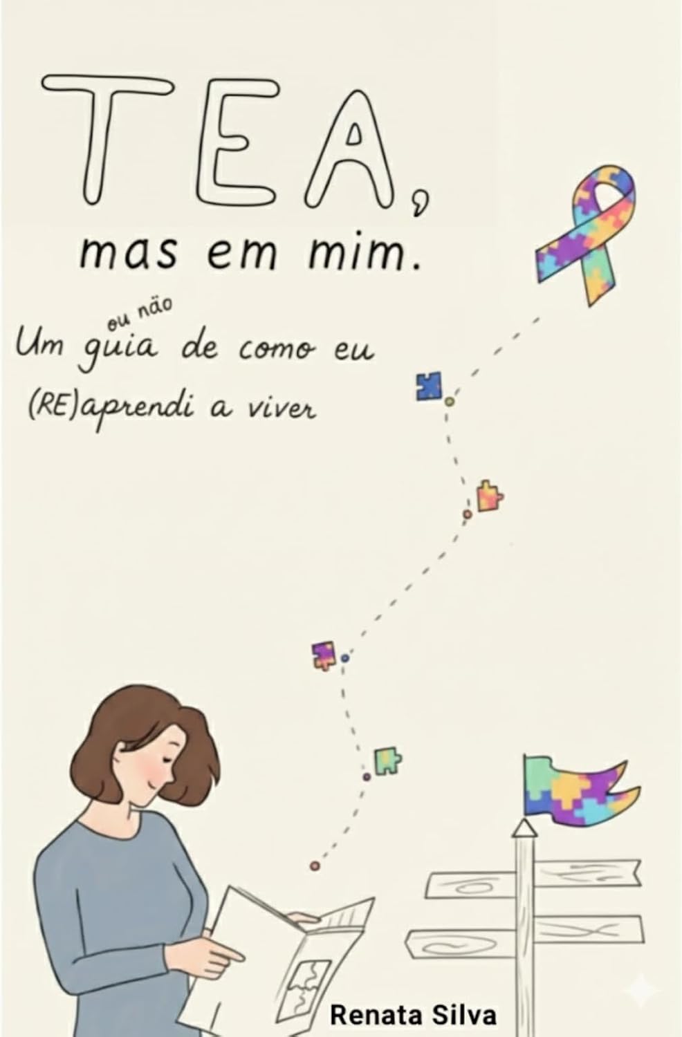 ler totalmente TEA, mas em mim: Um guia de como eu aprendi a viver