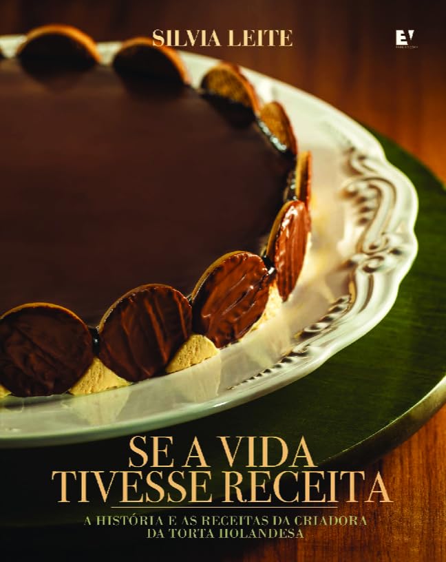 Se a Vida Tivesse Receita: A História e as Receitas da Criadora da Torta Holandesa baixar o livro de graça