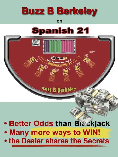 ler totalmente Spanish "21" Buzz (Discover the Dealers' guarded Secrets to correct play and more Wins! Book 8) (English Edition)