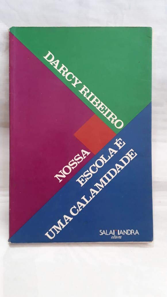 Nossa escola é uma calamidade