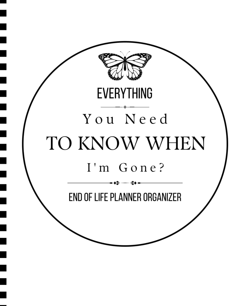 Everything You Need To Know When I'm Gone After Death Planner: Everything You Need To Know When I am Gone| Important Information for My Family End of... and Final Wishes ( Death Planning Workbook) baixar livro de graça