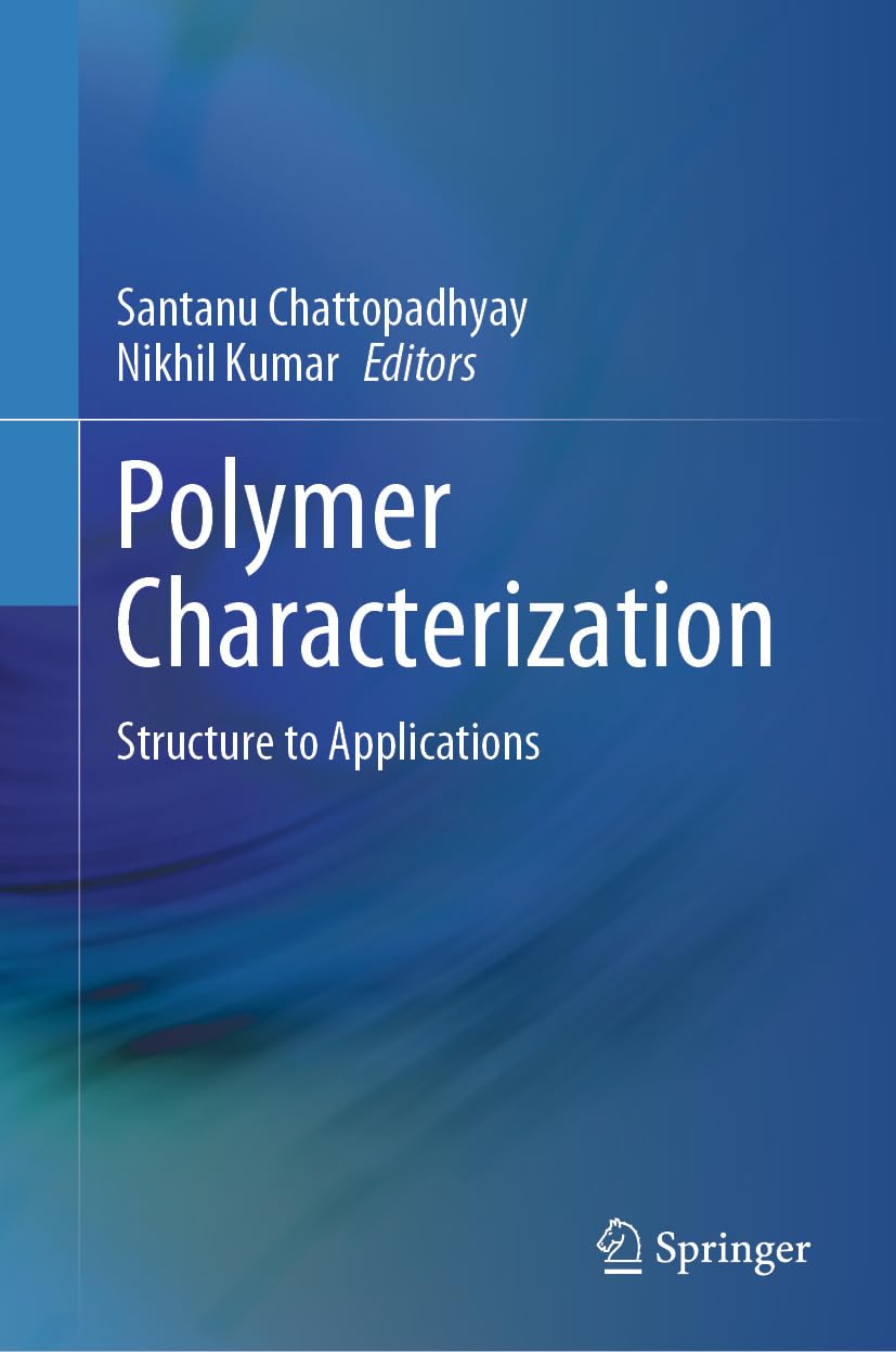 ler totalmente Polymer Characterization: Structure to Applications (English Edition)
