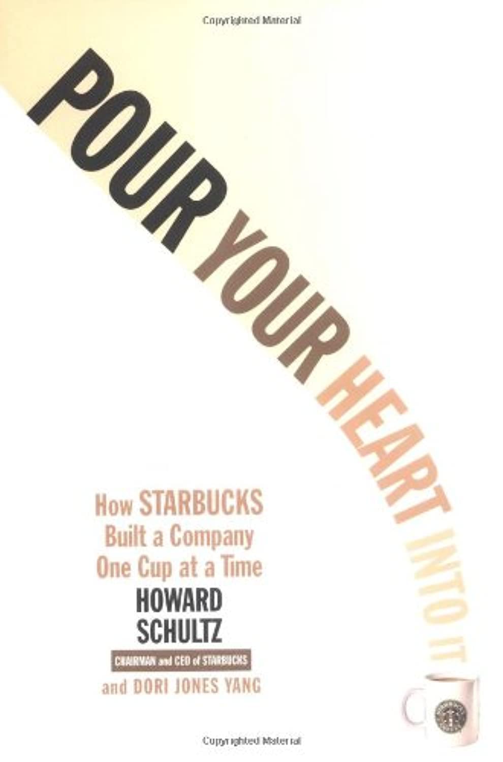 Pour Your Heart Into It: How Starbucks Built a Company One Cup at a Time baixar o livro de graça