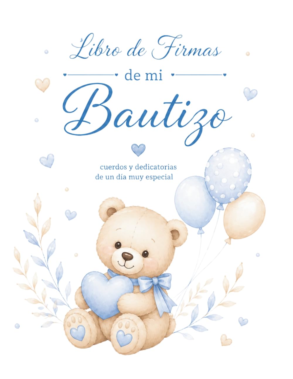 capítulo por capítulo baixar Libro de Firmas de Mi Bautizo:: Recuerdos y Dedicatorias de un Día Especial (Spanish Edition)