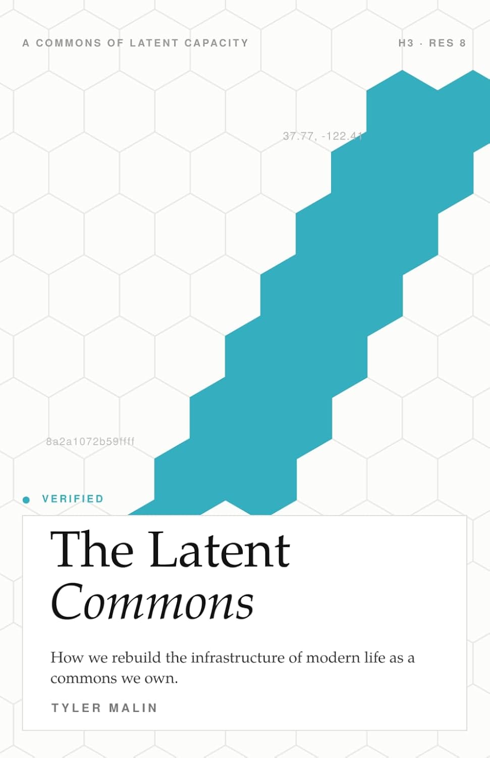 The Latent Commons: How we rebuild the infrastructure of modern life as a commons we own. baixar o livro de graça