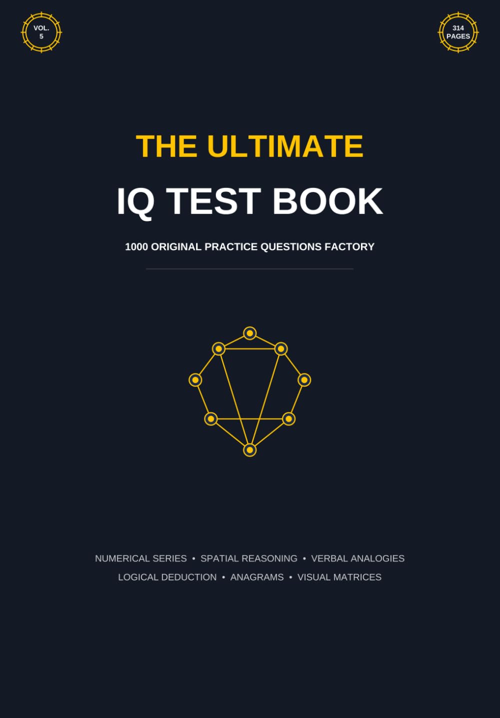 ler totalmente The Ultimate IQ Test Book: 1000 Original Practice Questions: Mensa Practice Tests, Logical Reasoning, Spatial and Numerical Aptitude Workbook (Volume 5) (The Ultimate IQ Test Series)