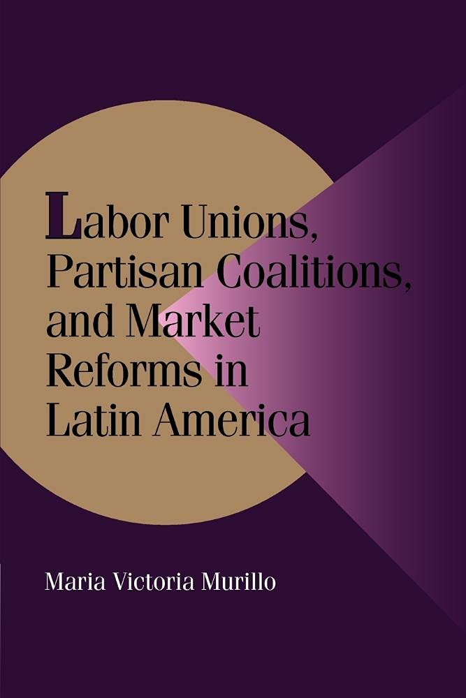 capítulo por capítulo baixar Labor Unions, Partisan Coalitions, and Market Reforms in Latin America