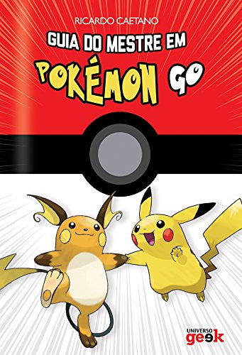 ler totalmente Guia do mestre em Pokémon GO