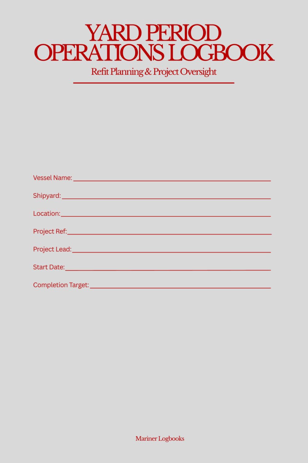 Yard Period Operations Logbook: Refit Planning & Project Oversight baixar o livro de graça