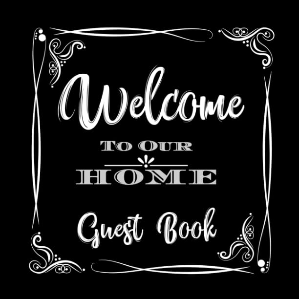capítulo por capítulo baixar Welcome to Our Home Guest Book: Novelty for House Living Room or Vacation Rental and Air B & B Bed & Breakfast, Blaack and White Frame