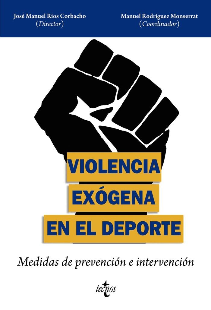 Violencia exógena en el deporte: Medidas de prevención e intervención baixar livro de graça