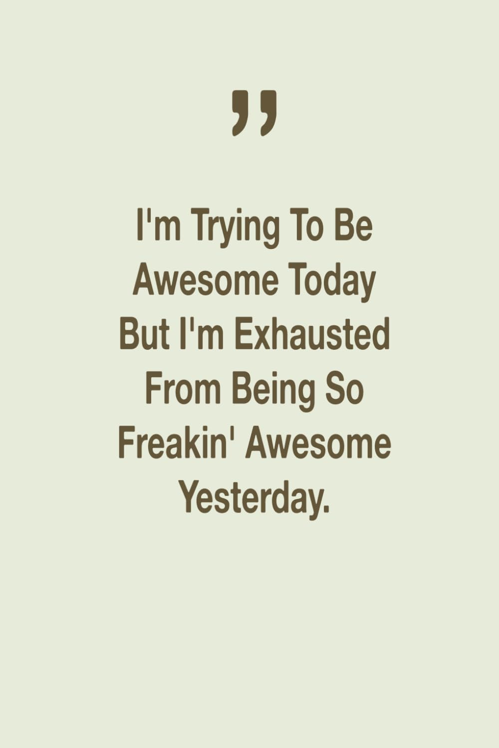 I'm Trying To Be Awesome Today: Lined notebook baixar livro de graça