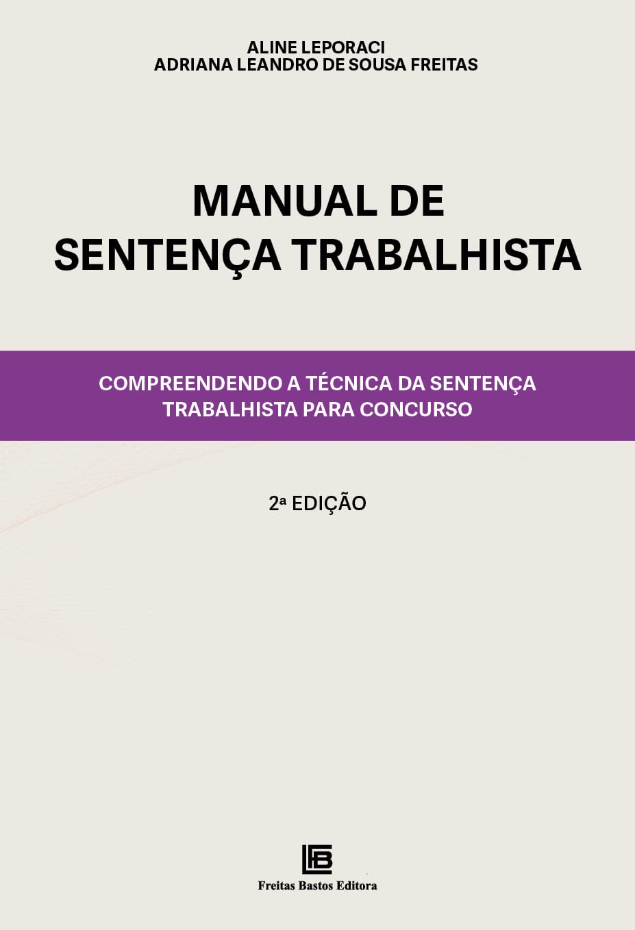 Manual de Sentença Trabalhista: Compreendendo a Técnica da Sentença Trabalhista para Concurso baixar o livro de graça