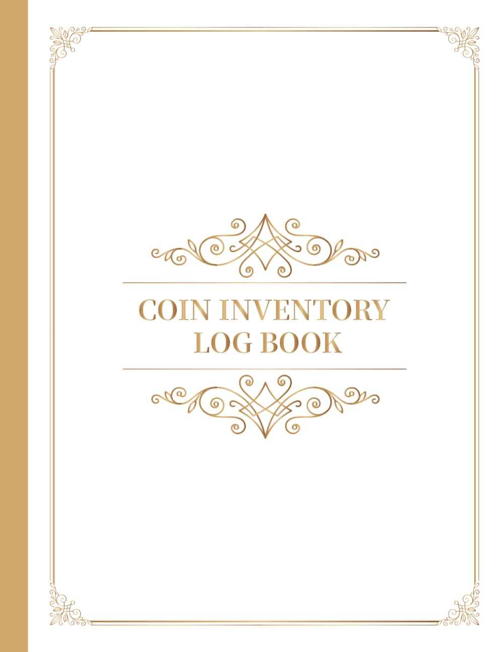 Coin Inventory Log Book: Simple Coin Collection Inventory Log Book for Track, Record, Catalogue, Organize, and Manage Your Coins Collection, Collectors: Vintage - Collectors Coin Logbook baixar o livro de graça