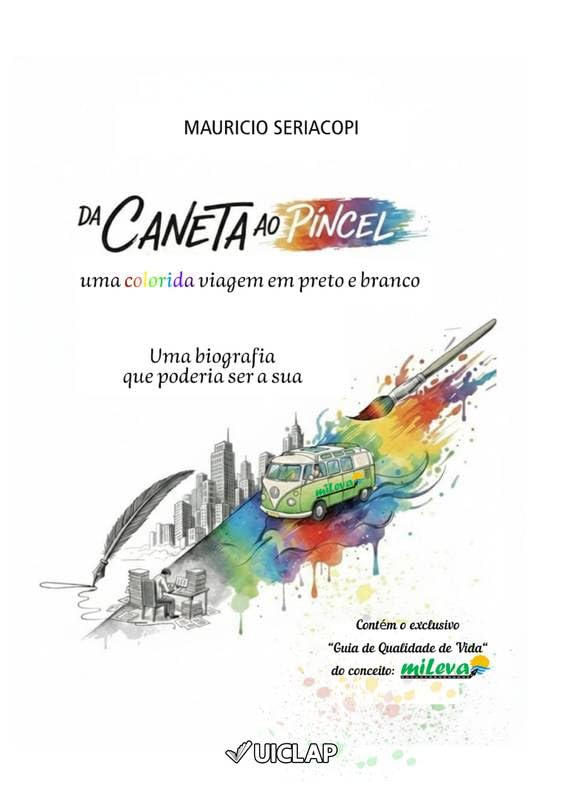 Da Caneta ao Pincel - Uma colorida viagem em preto em branco.: Uma biografia que poderia ser a sua. baixar o livro de graça
