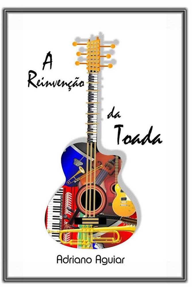 ler totalmente A Reinvenção da Toada