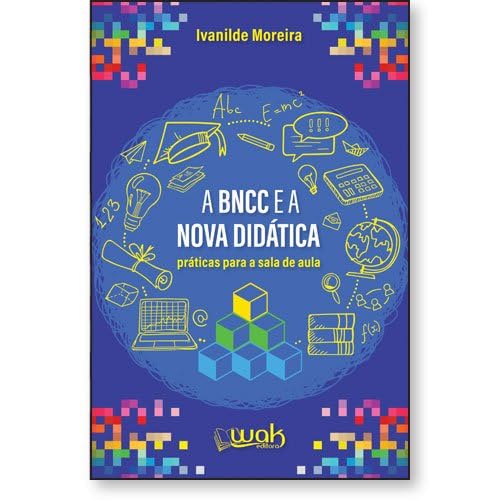 capítulo por capítulo baixar A BNCC e a Nova Didática - Práticas Para a Sala de Aula