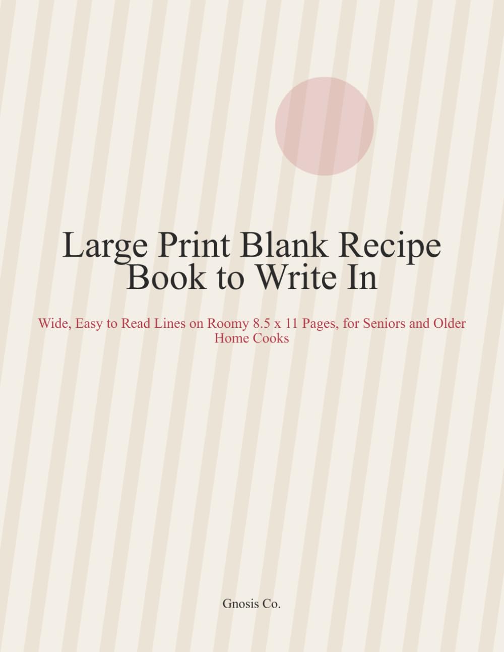 ler totalmente Large Print Blank Recipe Book to Write In: Wide, Easy to Read Lines on Roomy 8.5 x 11 Pages, for Seniors and Older Home Cooks