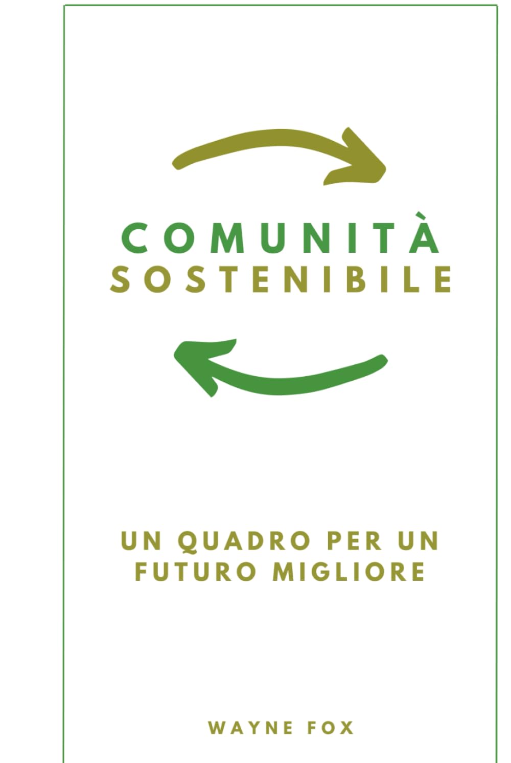 capítulo por capítulo baixar Comunità sostenibile: Un quadro per un futuro migliore (Italian Edition)
