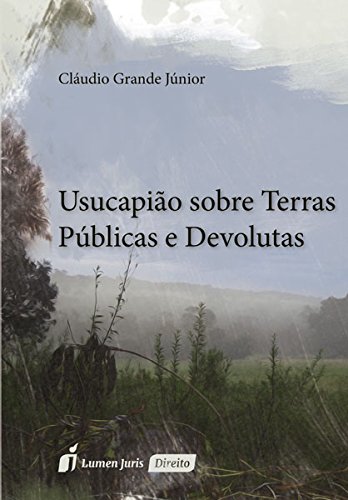 Usucapião Sobre Terras Públicas e Devolutas baixar livro de graça
