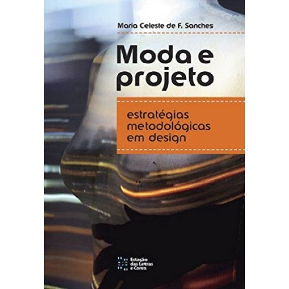 Moda e projeto - estratégias metodológicas em design baixar o livro de graça