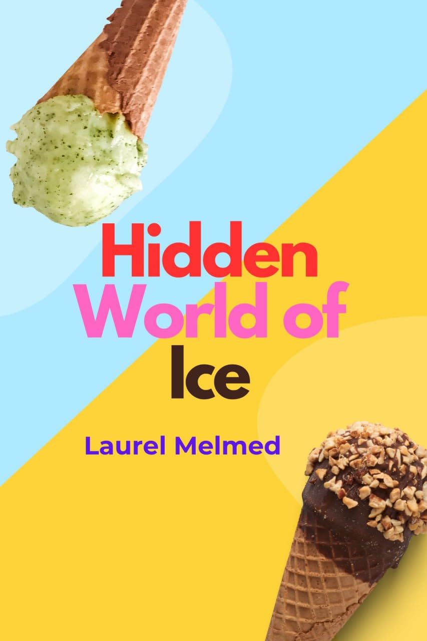 capítulo por capítulo baixar Hidden World of Ice: A Deep Exploration into the Science History and Weird Wonders of Frozen Water (English Edition)