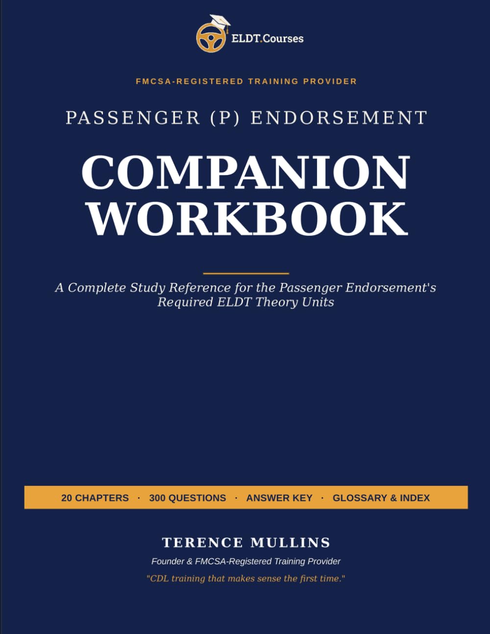 Passenger (P) Endorsement: ELDT Companion Workbook: Complete Passenger Endorsement Test Prep + ELDT Course Companion — Pairs with FMCSA-Approved Training at ELDT.Courses baixar o livro de graça