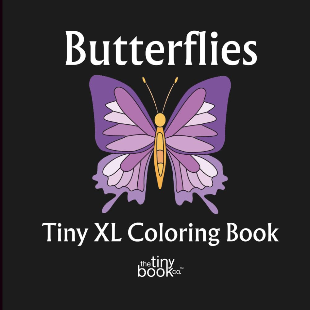 ler totalmente Butterflies Tiny XL Coloring Book: A delightful collection of 50 fun pages designed to appreciate the beauty of our ecosystems and inspire a sense of wonder - Featuring Real Artists - No AI