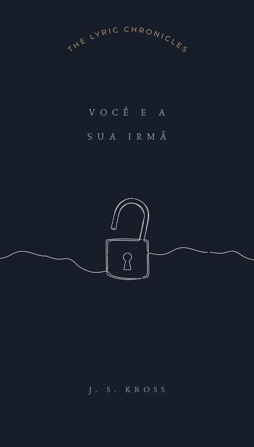 Você e a Sua Irmã (The Lyric Chronicles) baixar o livro de graça