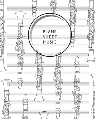 Blank Sheet Music: Notebook | 8x10" 150 Pages 12 Staves Without Clefs | Staff Paper for Composing | Clarinet Designer Cover baixar o livro de graça