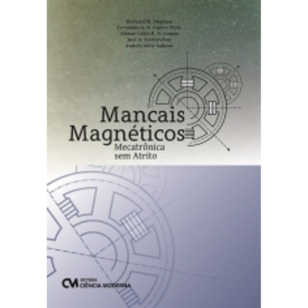 ler totalmente Mancais Magnéticos - Mecatrônica sem Atrito
