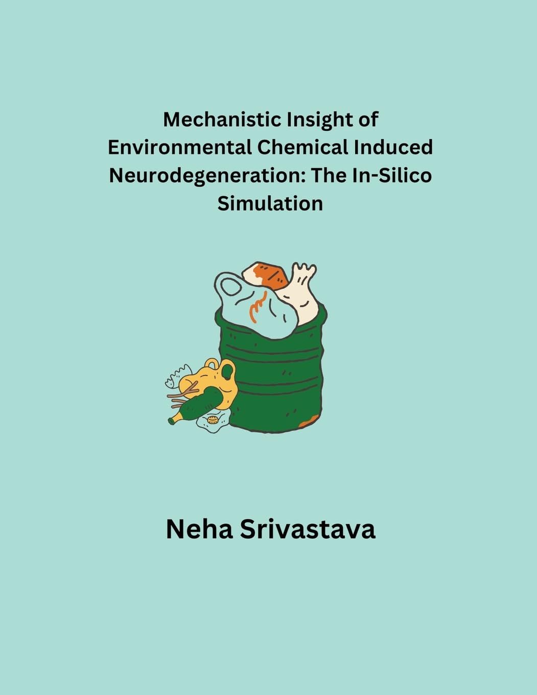 capítulo por capítulo baixar Mechanistic Insight of Environmental Chemical Induced Neurodegeneration: The In-Silico Simulation
