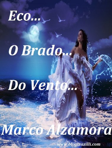 Eco... O Brado... Do Vento... baixar livro de graça