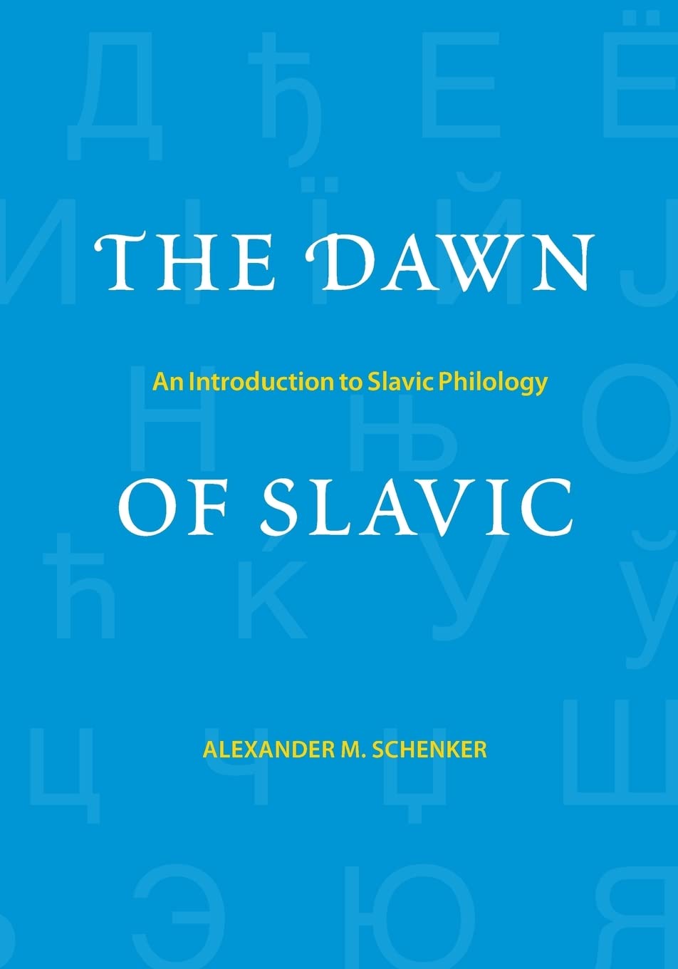 ler totalmente The Dawn of Slavic: An Introduction to Slavic Philology