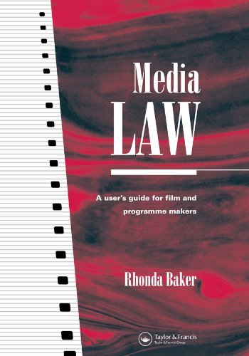 Media Law: A User's Guide for Film and Programme Makers (English Edition) baixar livro de graça
