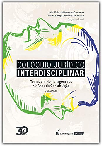 Colóquio Jurídico Interdisciplinar. 2018 – Volume III baixar livro de graça