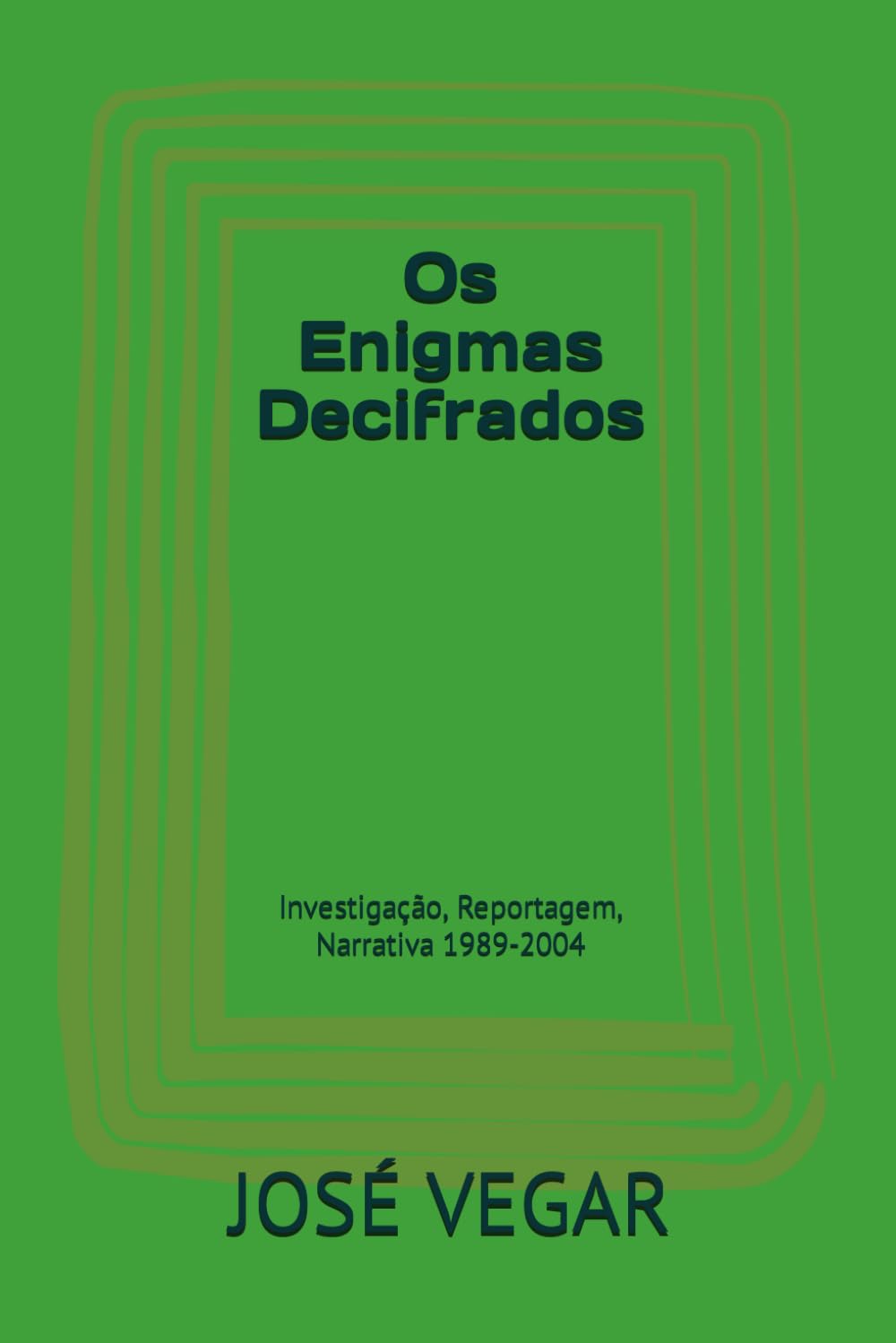 ler totalmente Os Enigmas Decifrados: Investigação, Reportagem, Narrativa 1989-2004 (Portuguese Edition)