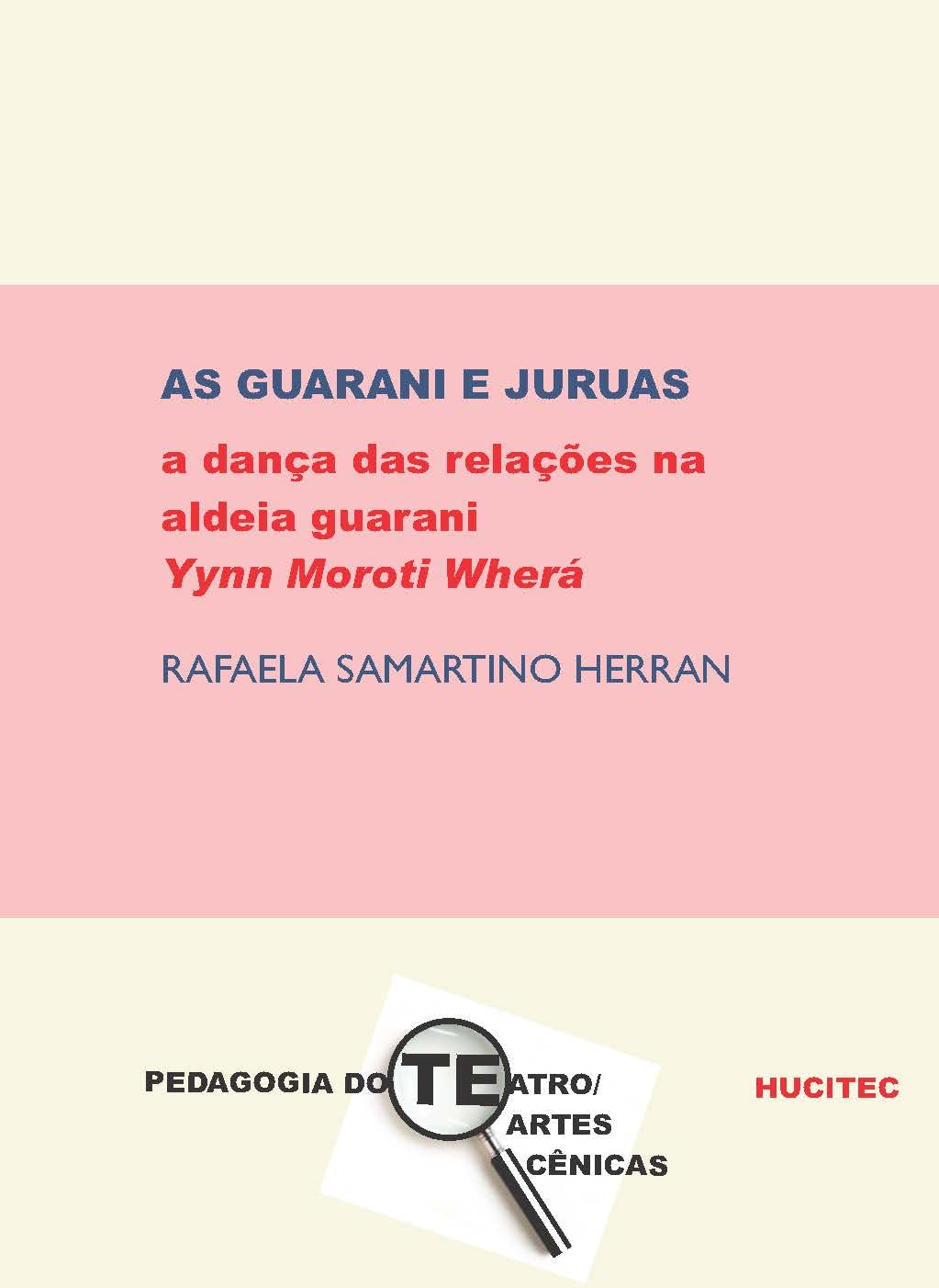 As guarani e juruas: a dança das relações na aldeia guarani Yynn Moroti Wherá: 120