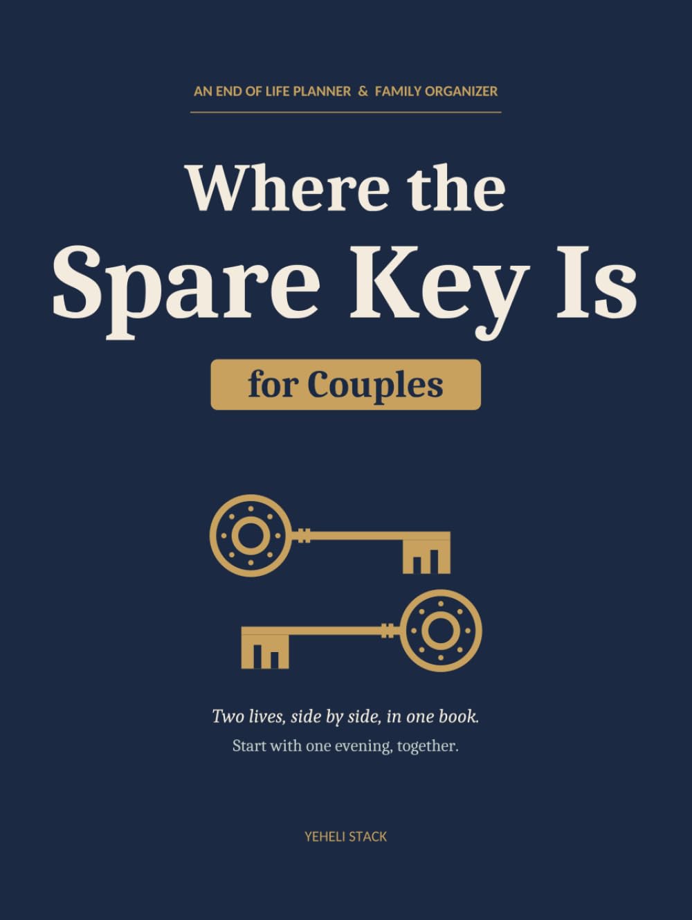 Where the Spare Key Is for Couples: A Two-Person End of Life Planner and Family Organizer with Side-by-Side Pages, Final Wishes, Accounts, Documents and Letters to Loved Ones baixar livro de graça