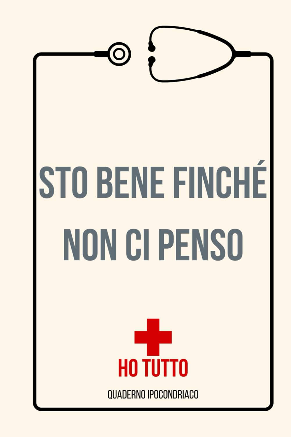 capítulo por capítulo baixar STO BENE FINCHE' NON CI PENSO | Ho tutto: quaderno ipocondriaco | Idea regalo originale | Appunti scuola, liceo, università | Divertente: Quaderno,... studenti, colleghi, ufficio (Italian Edition)