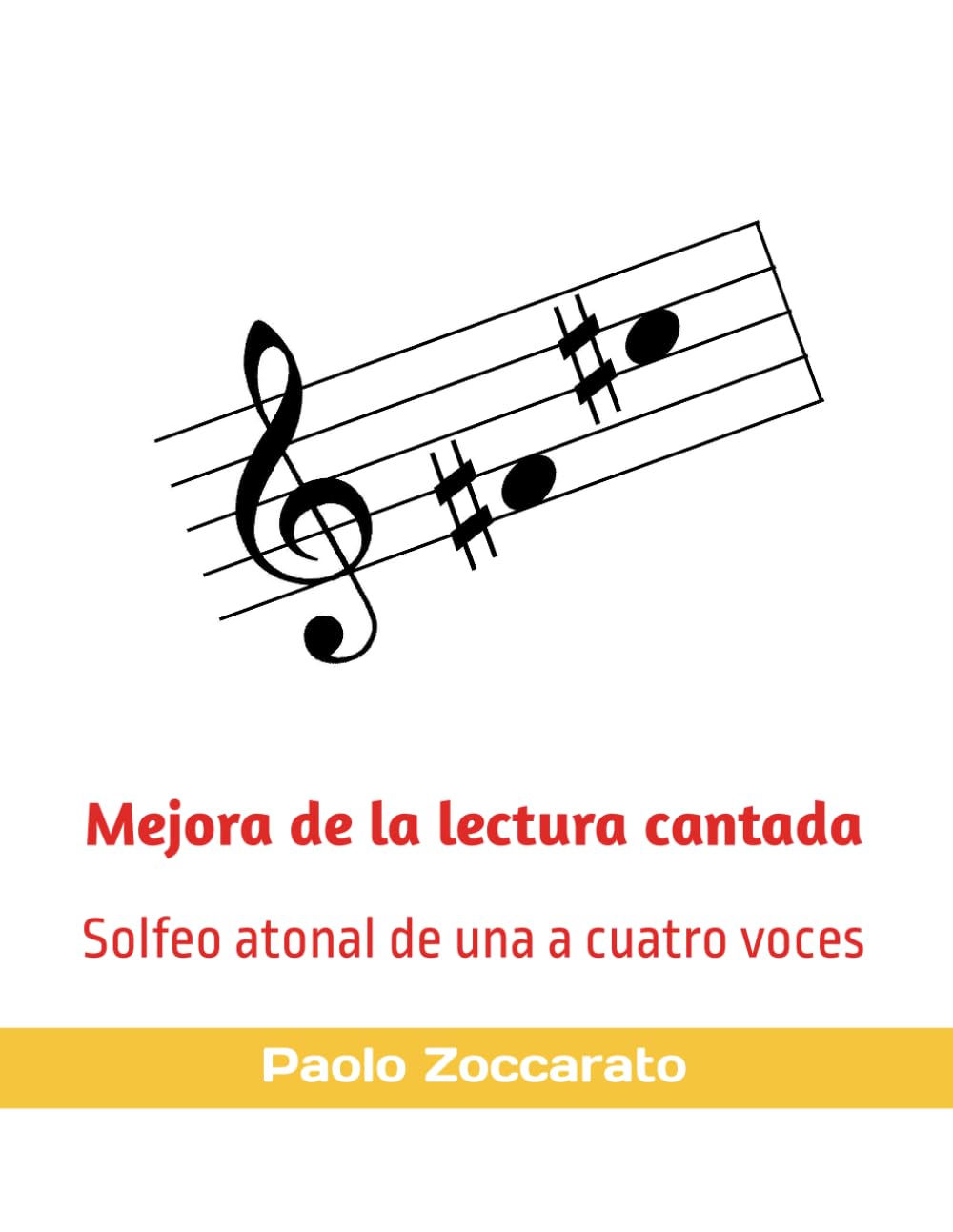 Mejora de la lectura cantada: Solfeo atonal de una a cuatro voces (Spanish Edition) baixar o livro de graça